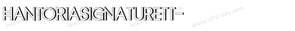 HantoriaSignaturett字体转换