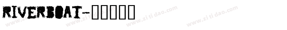 Riverboat字体转换