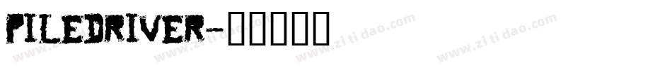 piledriver字体转换