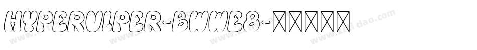HyperViper-BWWe8字体转换