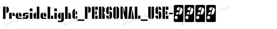PresideLight_PERSONAL_USE字体转换