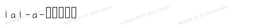 iai-a字体转换