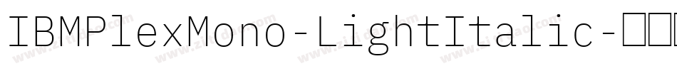 IBMPlexMono-LightItalic字体转换
