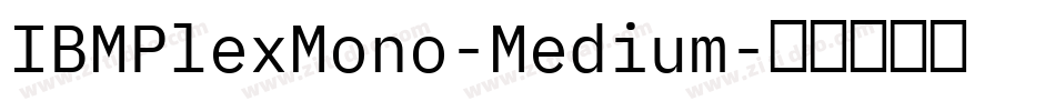 IBMPlexMono-Medium字体转换