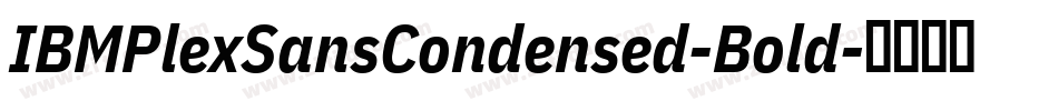 IBMPlexSansCondensed-Bold字体转换