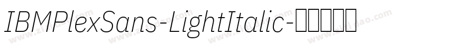 IBMPlexSans-LightItalic字体转换