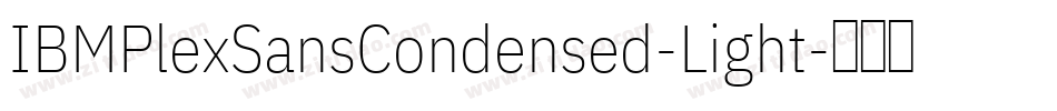 IBMPlexSansCondensed-Light字体转换