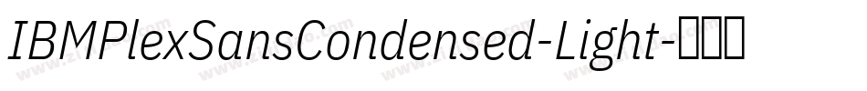 IBMPlexSansCondensed-Light字体转换