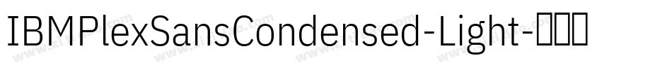 IBMPlexSansCondensed-Light字体转换