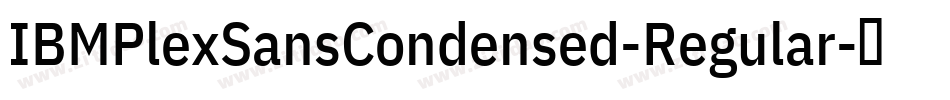 IBMPlexSansCondensed-Regular字体转换