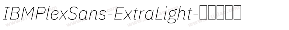 IBMPlexSans-ExtraLight字体转换