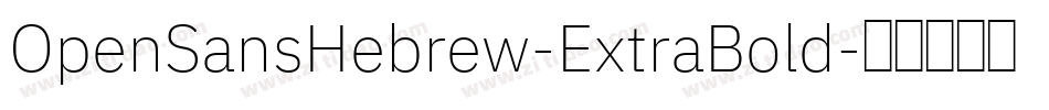 OpenSansHebrew-ExtraBold字体转换