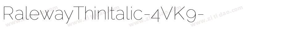 RalewayThinItalic-4VK9字体转换