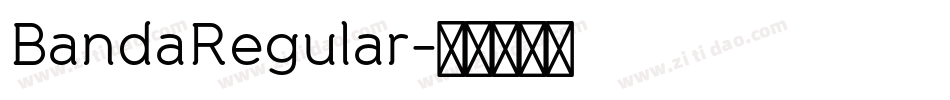BandaRegular字体转换