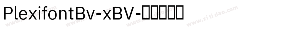 PlexifontBv-xBV字体转换