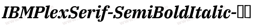 IBMPlexSerif-SemiBoldItalic字体转换
