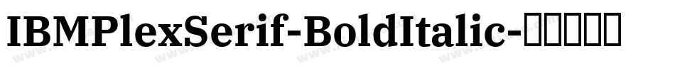 IBMPlexSerif-BoldItalic字体转换