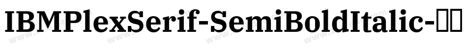 IBMPlexSerif-SemiBoldItalic字体转换