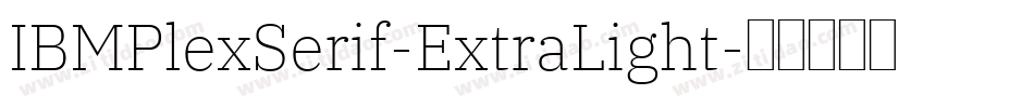 IBMPlexSerif-ExtraLight字体转换