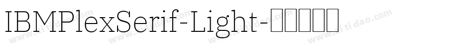 IBMPlexSerif-Light字体转换