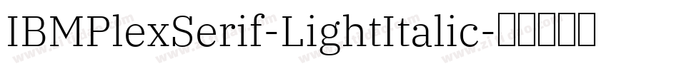 IBMPlexSerif-LightItalic字体转换