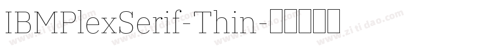 IBMPlexSerif-Thin字体转换