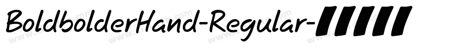 BoldbolderHand-Regular字体转换