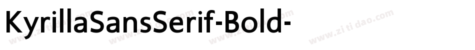 KyrillaSansSerif-Bold字体转换