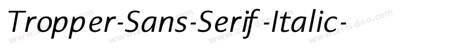 Tropper-Sans-Serif-Italic字体转换