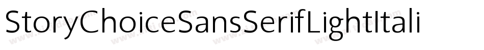 StoryChoiceSansSerifLightItalic-vOxO字体转换