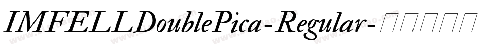 IMFELLDoublePica-Regular字体转换
