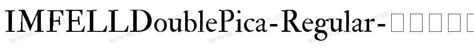 IMFELLDoublePica-Regular字体转换