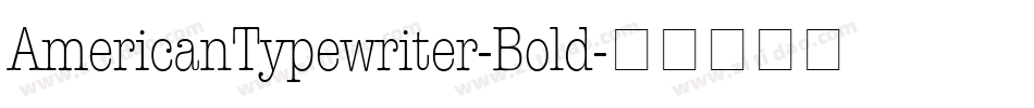 AmericanTypewriter-Bold字体转换