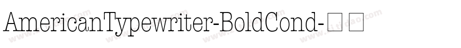 AmericanTypewriter-BoldCond字体转换