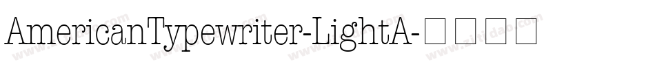 AmericanTypewriter-LightA字体转换