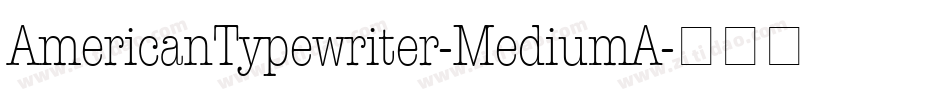 AmericanTypewriter-MediumA字体转换