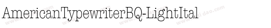 AmericanTypewriterBQ-LightItalic字体转换