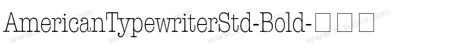 AmericanTypewriterStd-Bold字体转换