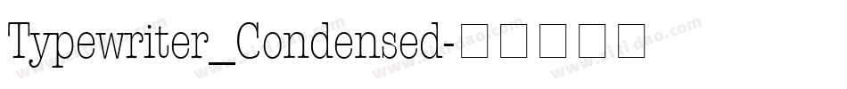 Typewriter_Condensed字体转换