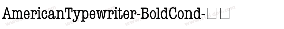 AmericanTypewriter-BoldCond字体转换