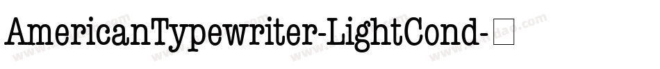 AmericanTypewriter-LightCond字体转换