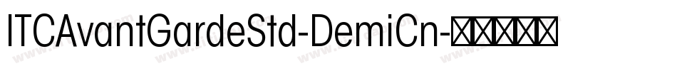 ITCAvantGardeStd-DemiCn字体转换