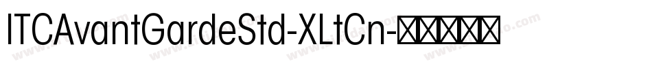 ITCAvantGardeStd-XLtCn字体转换