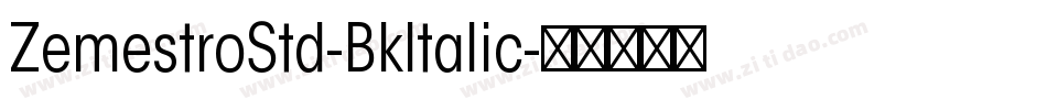 ZemestroStd-BkItalic字体转换