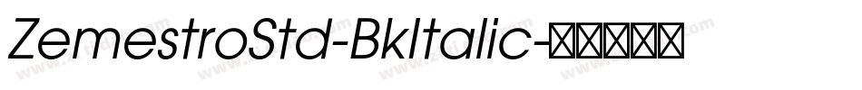ZemestroStd-BkItalic字体转换