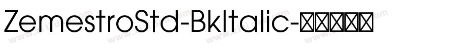 ZemestroStd-BkItalic字体转换