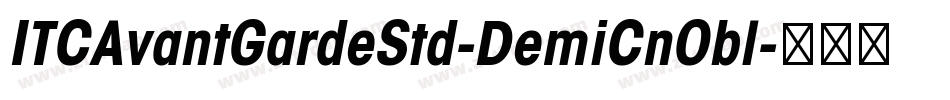 ITCAvantGardeStd-DemiCnObl字体转换