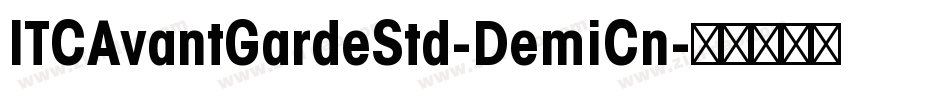 ITCAvantGardeStd-DemiCn字体转换