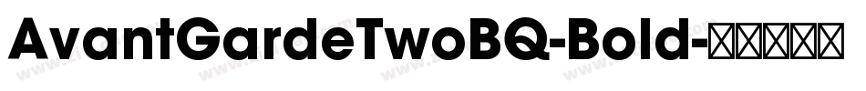 AvantGardeTwoBQ-Bold字体转换