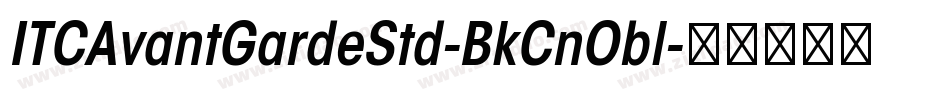 ITCAvantGardeStd-BkCnObl字体转换